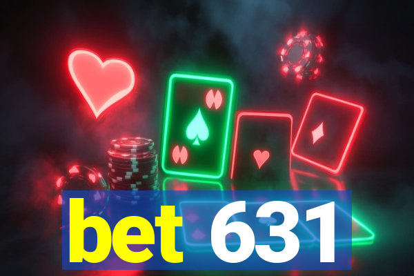 bet 631